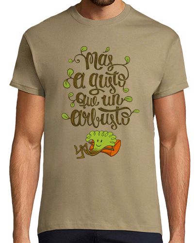 Camiseta Más a gusto que un arbusto - latostadora.com - Modalova