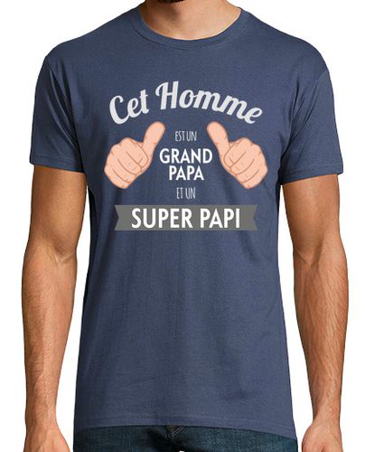 Camiseta Cet Est Un Grand Papa Et Un Super Papi - latostadora.com - Modalova