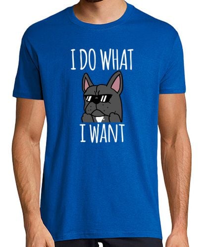 Camiseta Hombre Manga Corta Perro Bulldog Francés I Do What I Want laTostadora - latostadora.com - Modalova