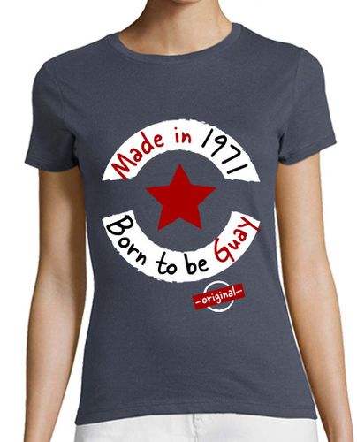 Camiseta mujer Made in 1971 Born to be Guay - latostadora.com - Modalova