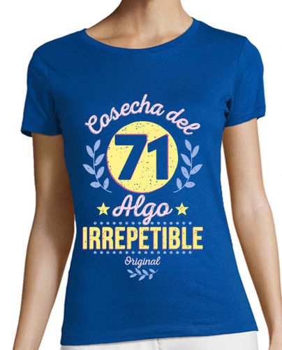 Camiseta mujer Cosecha del 71. Irrepetible - latostadora.com - Modalova