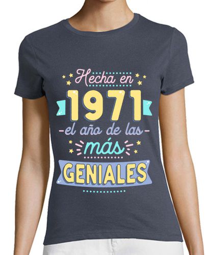 Camiseta mujer Hecha en 1971 el año de las más geniales - latostadora.com - Modalova