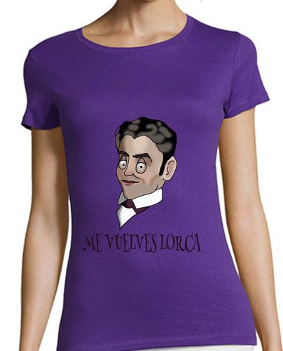Camiseta mujer Me vuelves Lorca - latostadora.com - Modalova