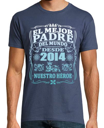 Camiseta Mejor padre desde 2014 - latostadora.com - Modalova
