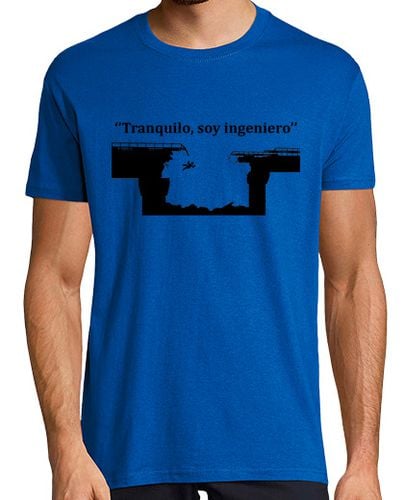 Camiseta Tranquilo, soy ingeniero - latostadora.com - Modalova