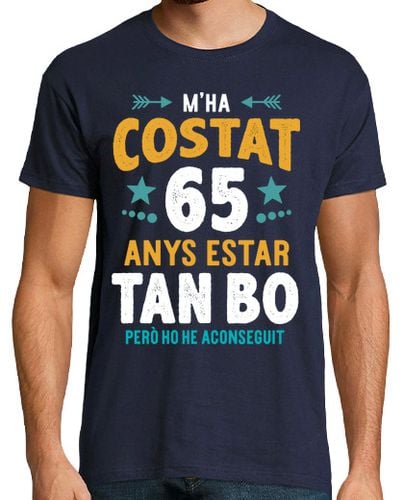 Camiseta M Ha Costat 65 Anys Estar Tan Bo Català 65 Cumpleaños Catalán laTostadora - latostadora.com - Modalova