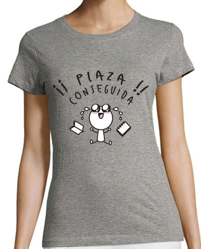 Camiseta Mujer Manga Corta Plaza de oposiciones conseguida laTostadora - latostadora.com - Modalova