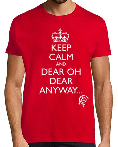 Camiseta Keep Calm and Dear oh Dear Anyway CRIII - latostadora.com - Modalova