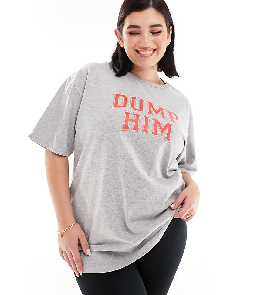 T-shirt grigia con scritta "Dump Him" - In The Style Plus - Modalova